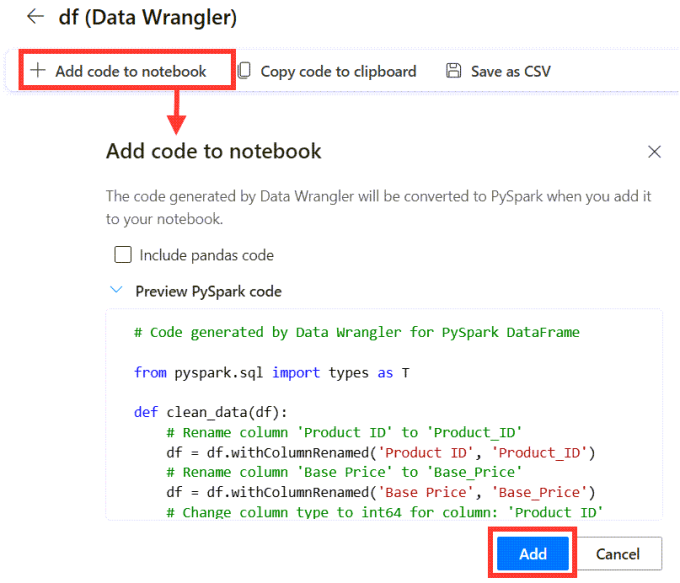 the ribbon in data wrangler showing Add code to notebook and the dialog to confirm adding the code
