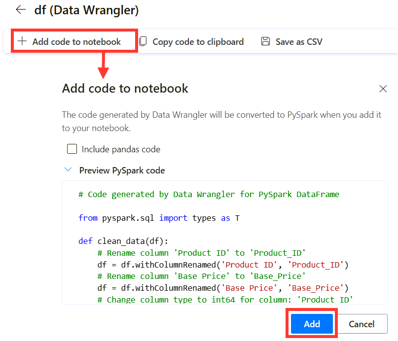 the ribbon in data wrangler showing Add code to notebook and the dialog to confirm adding the code