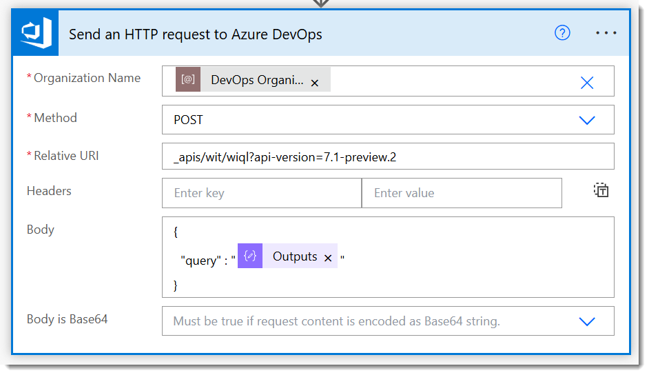 Send an HTTP request to Azure DevOps action with a Method of POST, the URI as above and the Body containing { "query" : "Compose Output" }