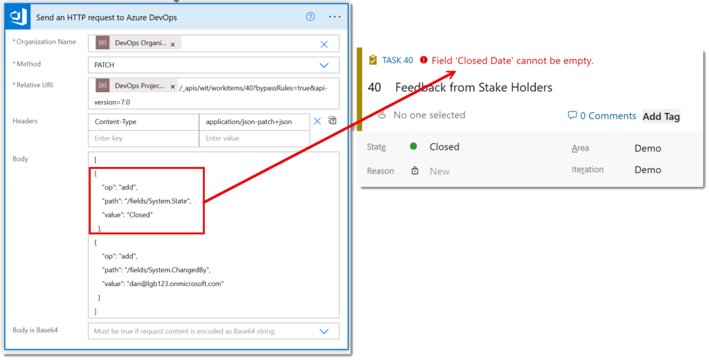 Send an HPPP request to Azure DevOps action with bypassRules=true and changing the state to Closed. Plus a screen shot of the updated task opened and showing an error of Field Closed Date cannot be empty.